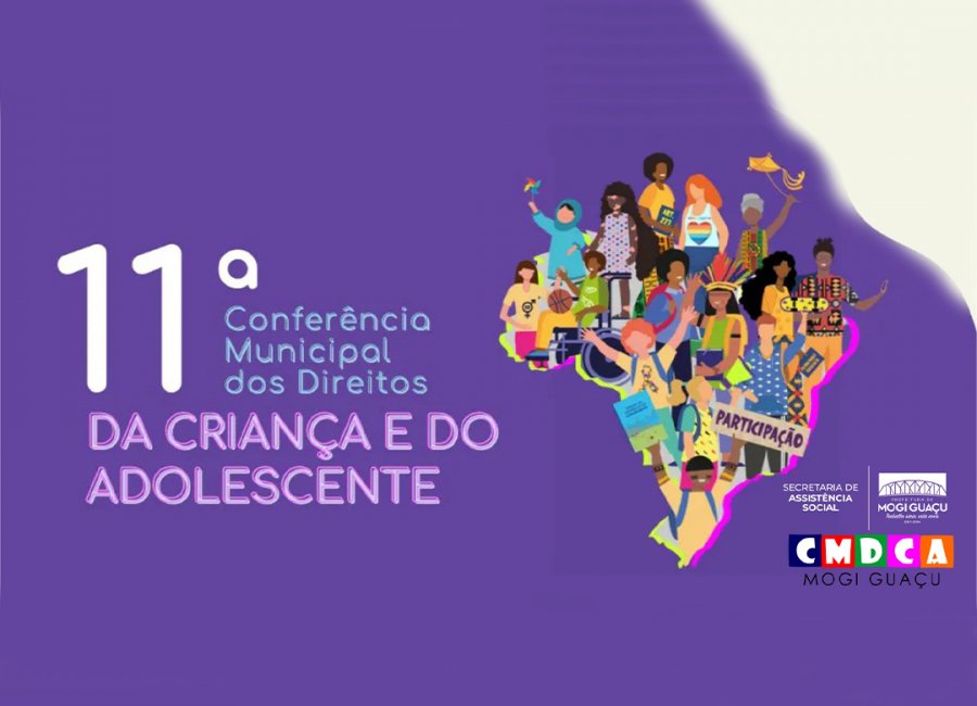 XI Conferência Municipal dos Direitos da Criança e do Adolescente de Mogi Guaçu acontece nos dias 6 e 7 de dezembro