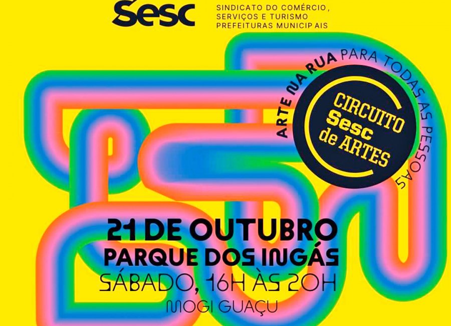 Parque dos Ingás: Mogi Guaçu recebe o Circuito Sesc de Artes no dia 21 de outubro 