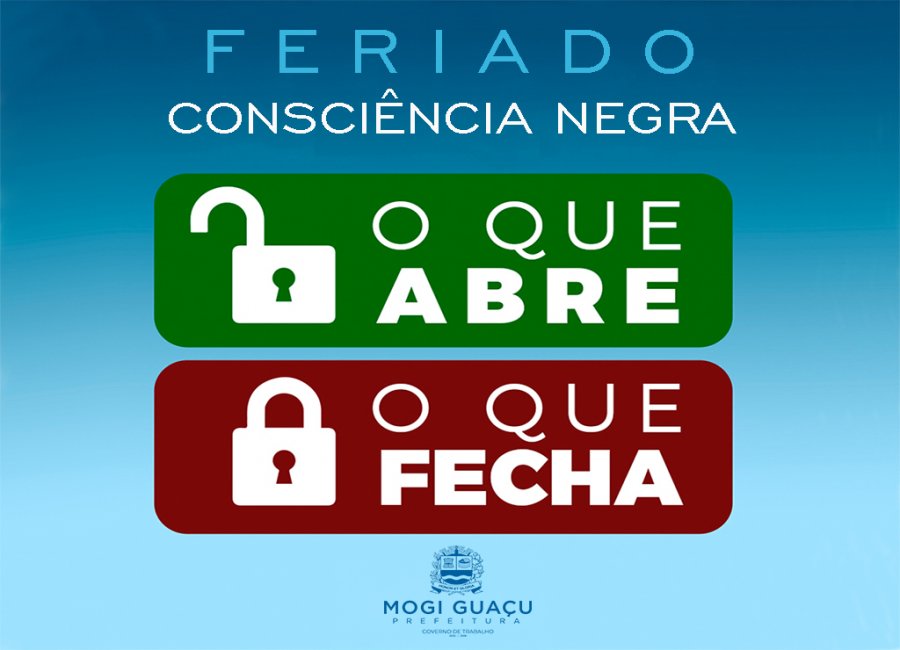  Feriado do Dia da Consciência Negra: confira o que abre e fecha 