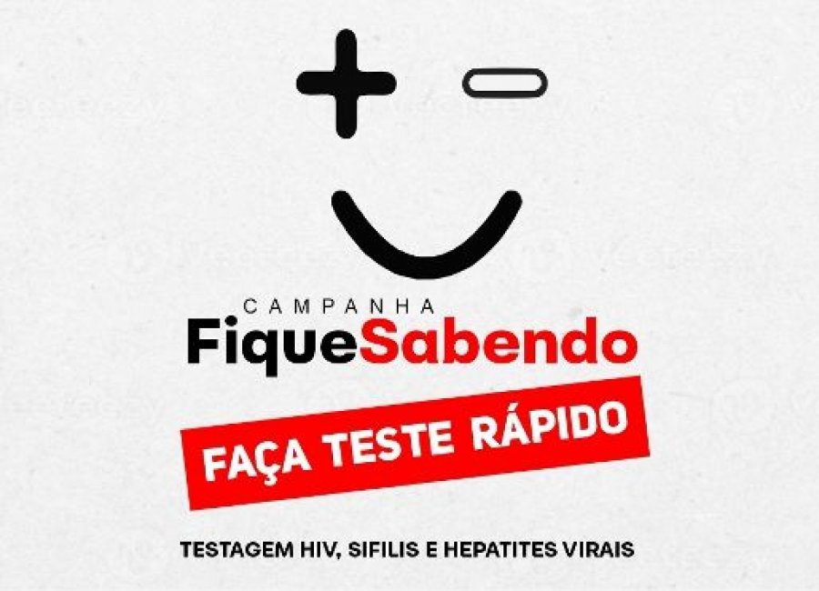 Fique Sabendo: Campanha reforça importância do diagnóstico precoce de HIV e sífilis com testes rápidos