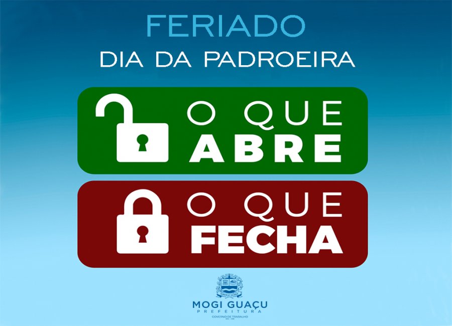 Feriado da Padroeira: confira o que abre e fecha 