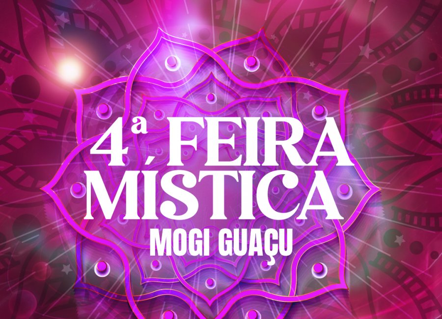 Confira a programação da 4ª Feira Mística que acontece no sábado com toda a magia do mundo místico  