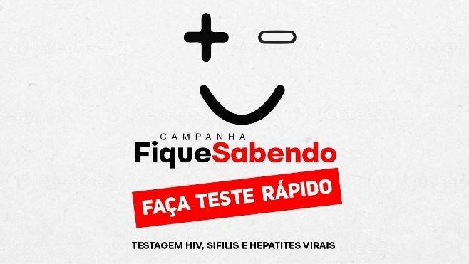 Fique Sabendo: Campanha reforça importância do diagnóstico precoce de HIV e sífilis com testes rápidos
